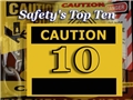 A caution sign for Safety's Top Ten causes of workplace injury that every worker should know